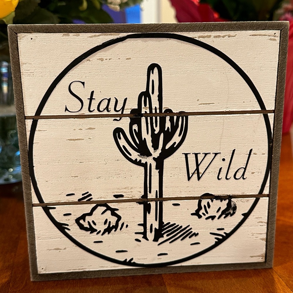 Stay Wild Wall Decor